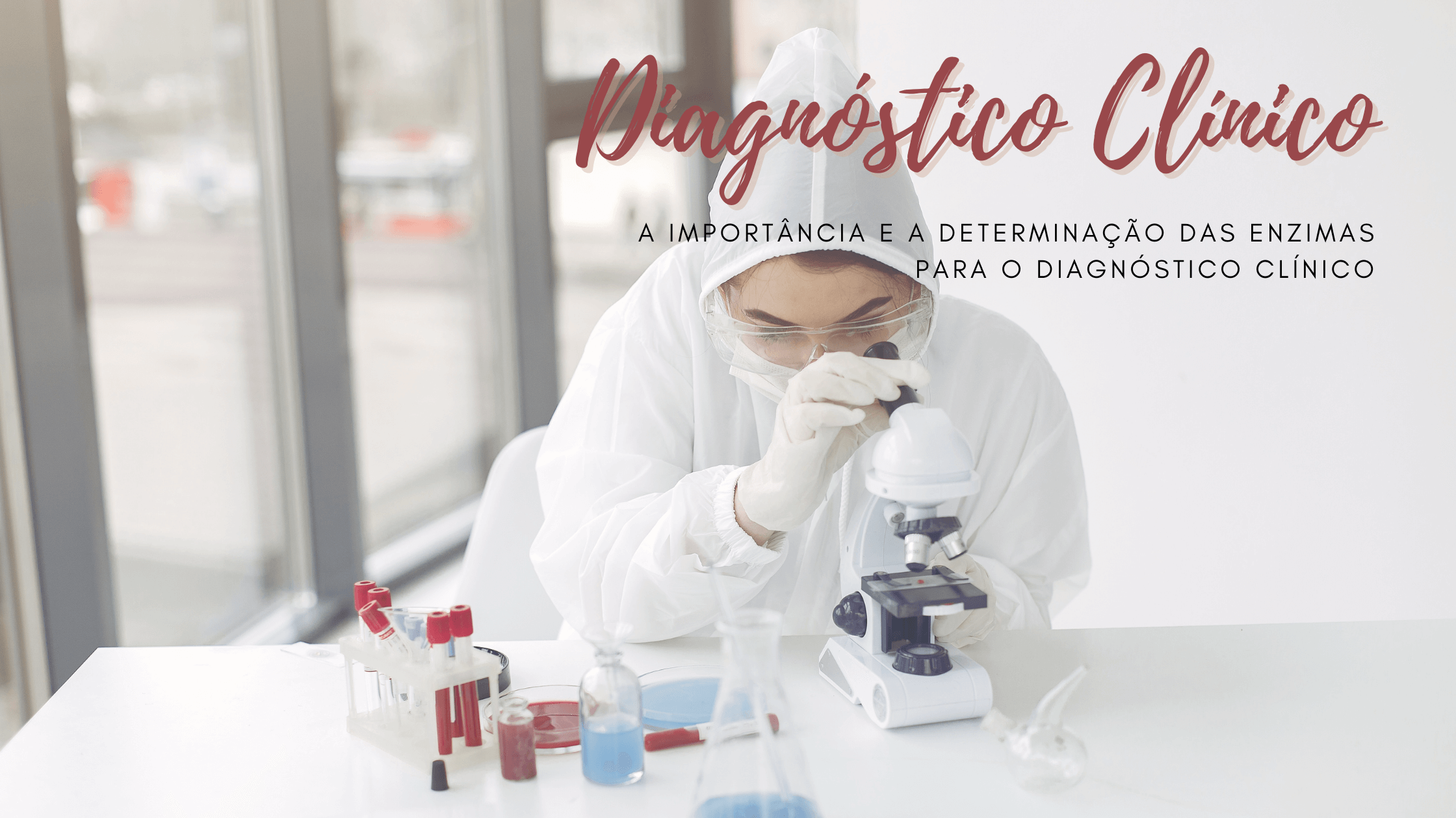 A import�ncia e a determina��o das enzimas para o diagn�stico cl�nico